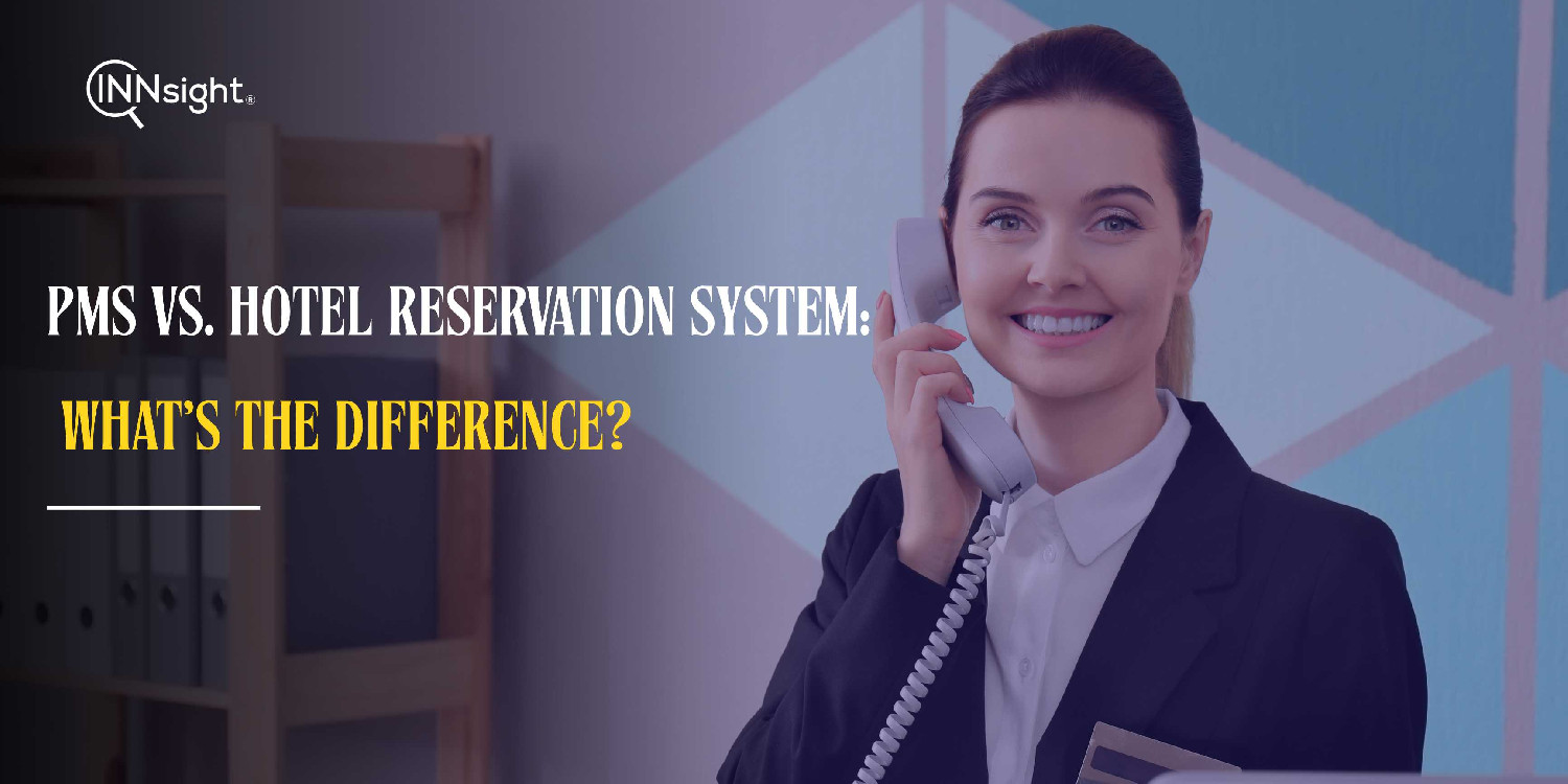 PMS vs Hotel Reservation System